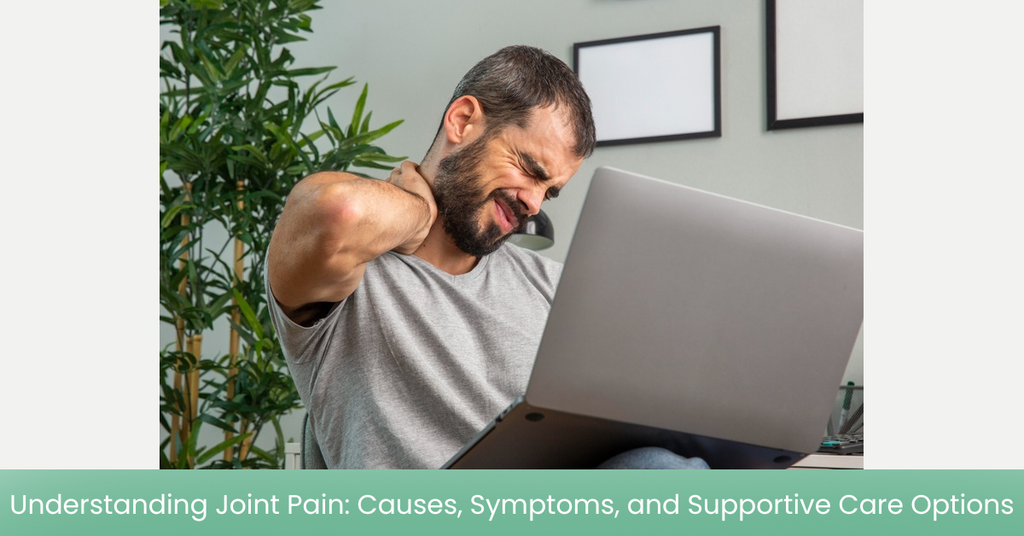 A practical guide to recognizing joint discomfort and exploring safe, supportive pain management options